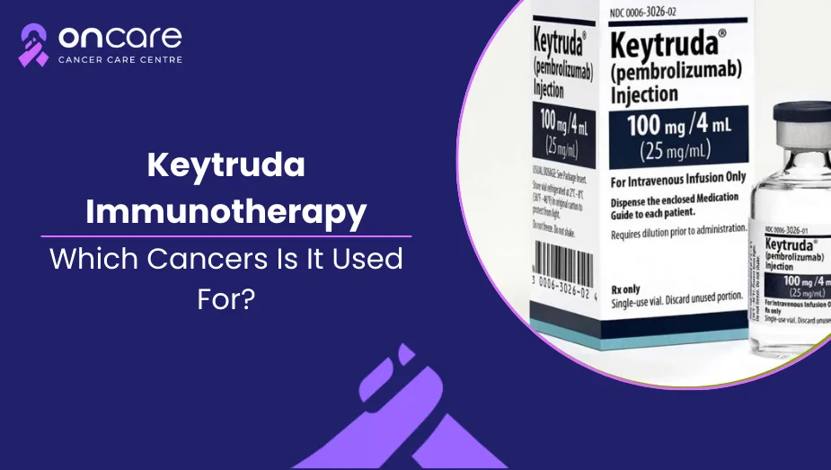 What is Keytruda immunotherapy, and types of cancers is it used for?